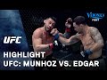 UFC: Munhoz vs Edgar highlight