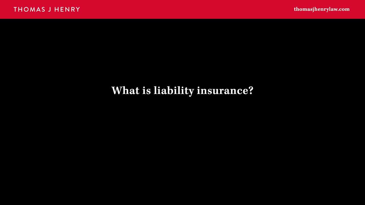 What Is Liability Insurance?