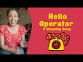Hello Operator Miss Susie Had A Steamboat