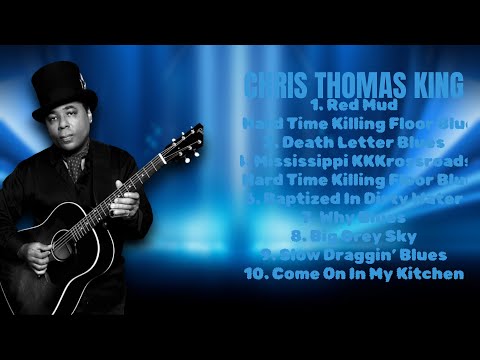 Chris Thomas King-Best music hits roundup roundup for 2024-Superior Songs Playlist-Pivotal