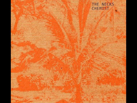 The Necks - Chemist