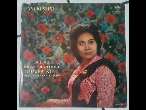 Enny Kusrini & Orkes Krontjong Puspa Rini - Kasmaran