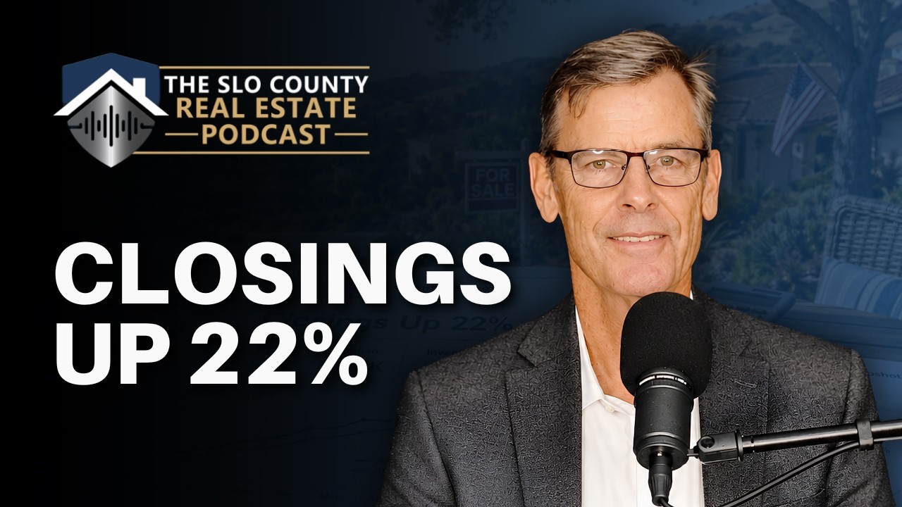 Closings Up 22% in SLO County. Here's the Picture.