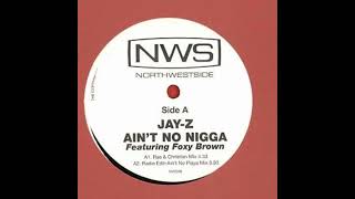 Jay Z feat. Foxy Brown - Ain&#39;t No Nigga (1996)