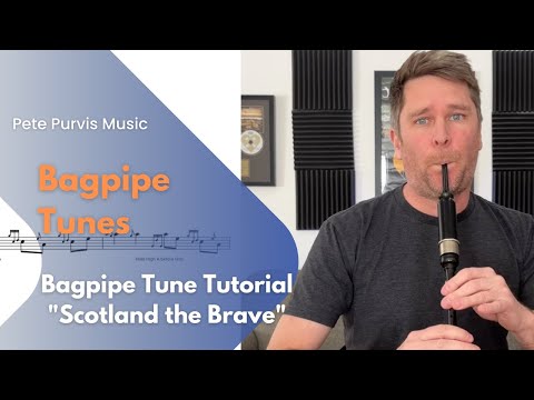 How to Play Scotland the Brave on Bagpipes – Beginner Lesson with Sheet Music & Slow Tutorial