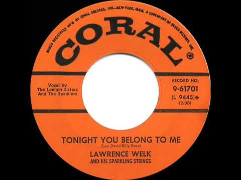 1956 HITS ARCHIVE: Tonight You Belong To Me - Lawrence Welk (Sparklers & Lennon Sisters, vocal)