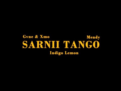 Gvne & Xmo x Indigo Lemon x Mendy - Sarnii Tango (Official Lyrics Video)
