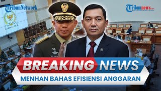 BREAKING NEWS: Menhan Bersama Panglima TNI Bahasa Efisiensi Anggaran Bersama Komisi I
