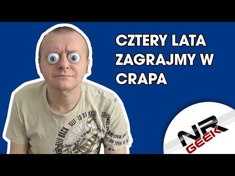 Cztery Lata z Zagrajmy w Crapa