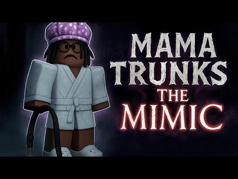MAMA TRUNKS vs THE MIMIC...I WAS NOT READY FOR THIS!😱👻