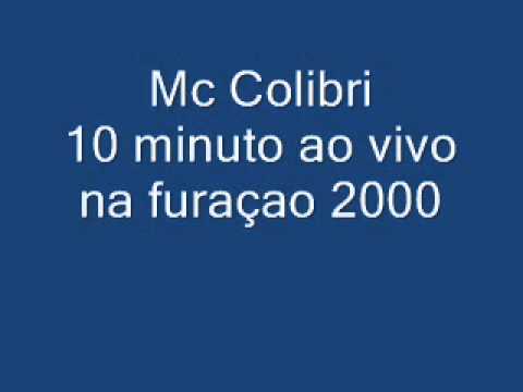 mc colibri ao vivo em camara furaçao 2000