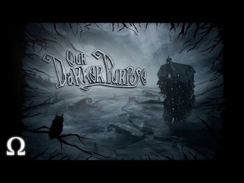 Our Darker Purpose PC
