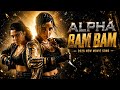 Alpha Movie New Song BAM BAM 2026 Official Music New Hindi Action Song Classic Filmi Era