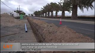 &iexcl;Adi&oacute;s a los cortes de agua! Teguise renueva su red para frenar las aver&iacute;as hist&oacute;ricas