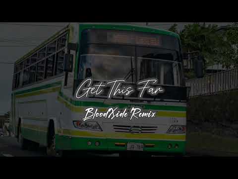 Get This Far (BLOODXIDE REMIX) Fiji ft. Spawnbreezie 2024