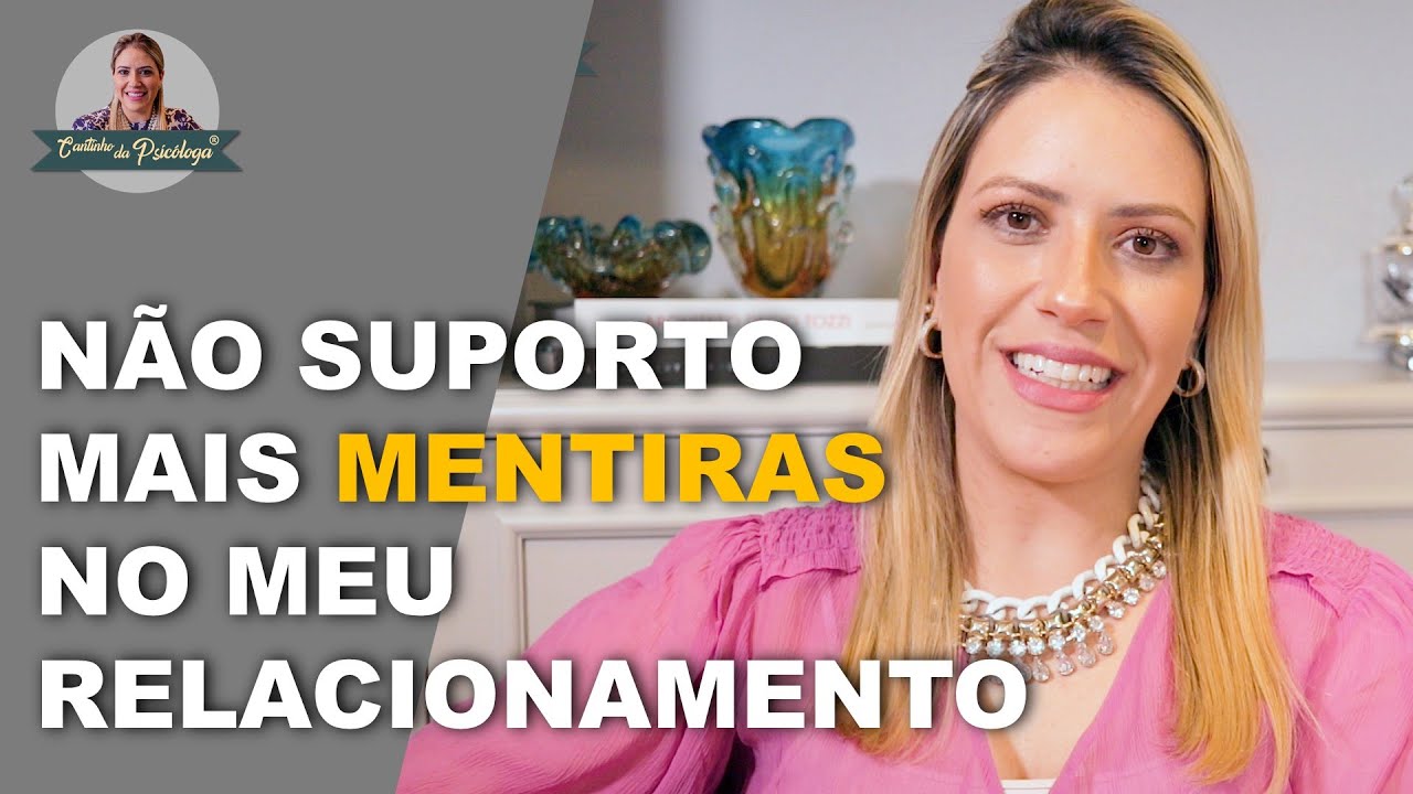 Saiba como lidar com a MENTIRA e não acabar com seu RELACIONAMENTO!