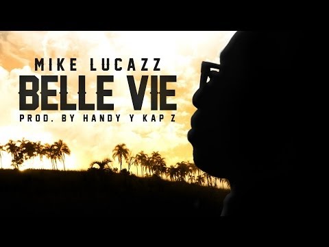 Mike Lucazz - Belle Vie (clip)