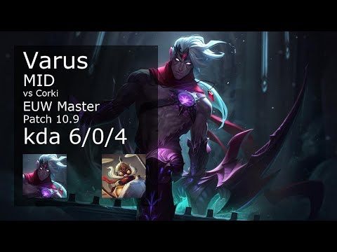 Varus Mid vs Corki - EUW Master 6/0/4 Patch 10.9 Gameplay