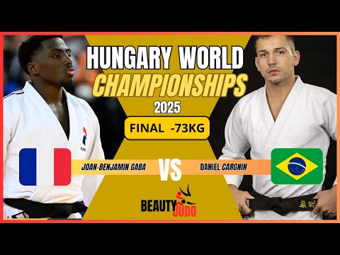🏆 Final -73 Kg Joan-Benjamin GABA (FRA) vs Daniel CARGNIN (BRA) World Championships 2025 Hungary 🏆