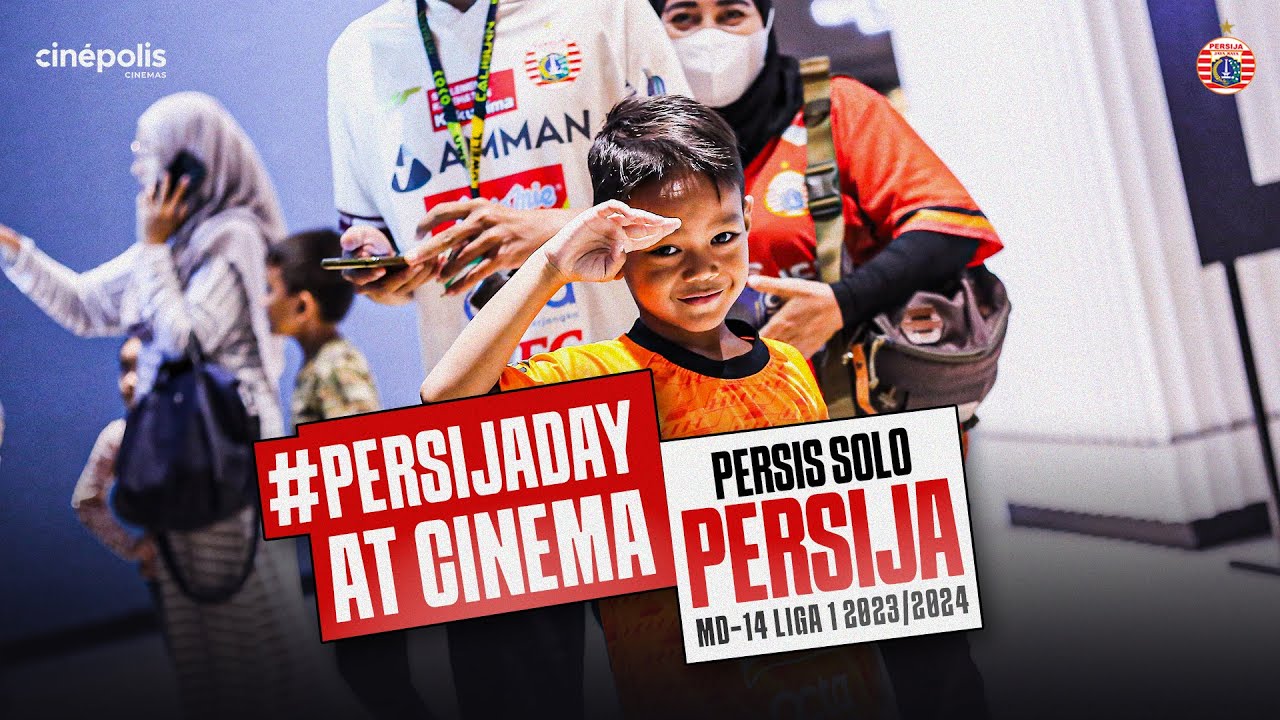 Kemeriahan Nonton Bareng Laga Tandang Persija Kontra Persis Solo di Cinepolis | #PersijaDayAtCinema