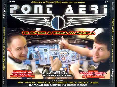 Pont Aeri - 10 años a toda máquina (2002) CD 2 Skudero