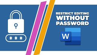 How to restrict editing in MS word without password