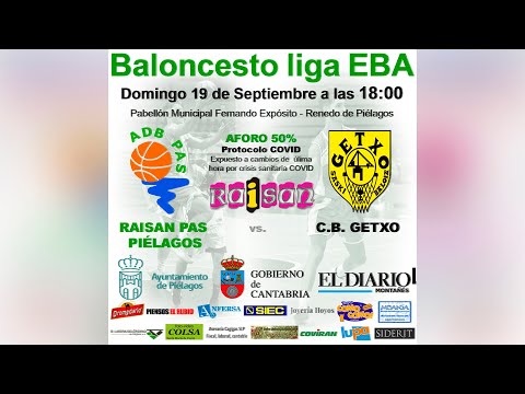 Partido de Baloncesto de Liga EBA A-A: Raisan Pas Piélagos - Getxo SBT