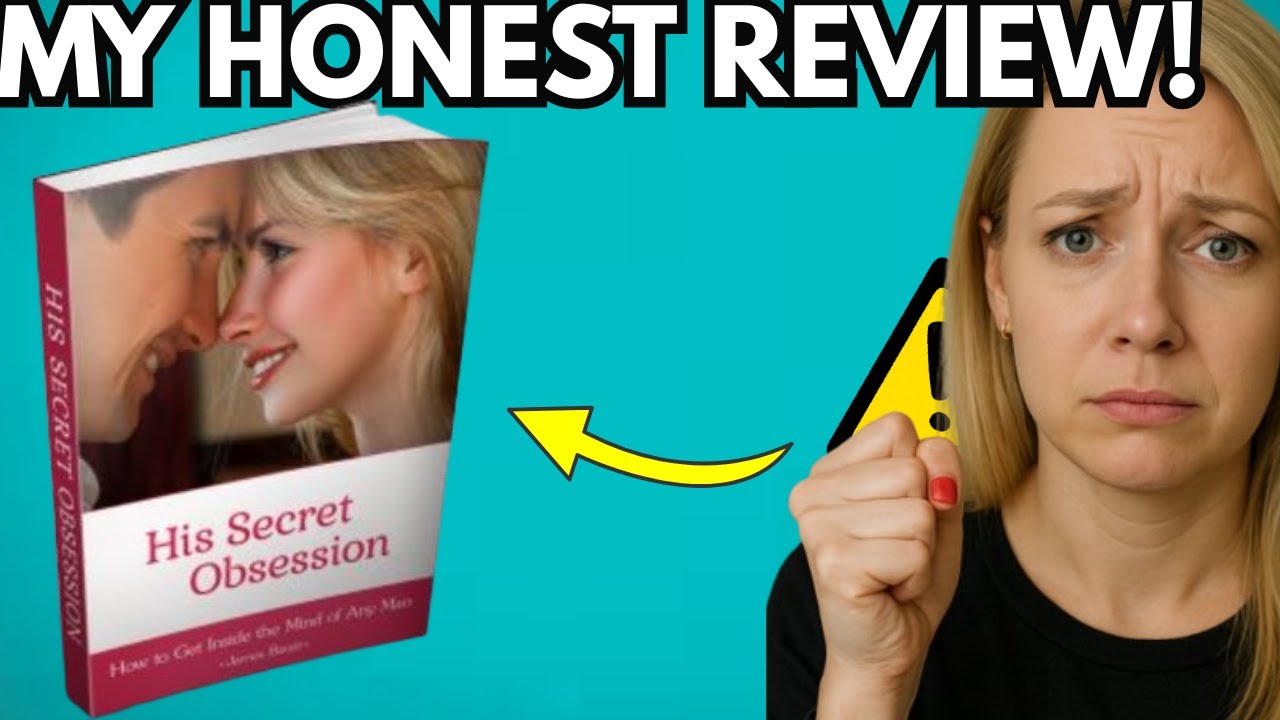 His Secret Obsession product review - detailed analysis 2025