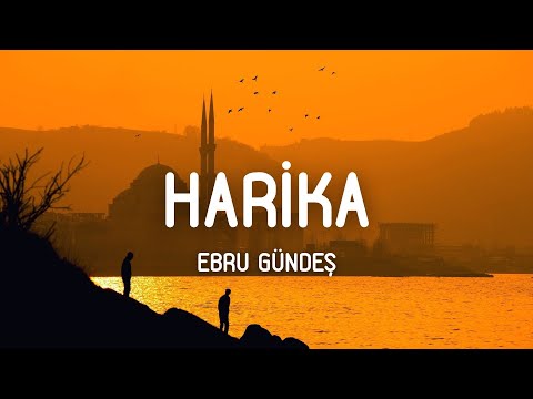 Ebru Gündeş - Harika (Sözleri/Lyrics)