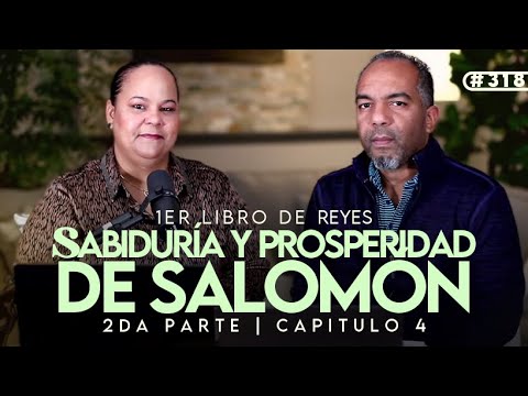 "Sabiduría y Prosperidad de Salomón" Conociendo la Palabra de Dios #318 - Prs. Israel & Virginia