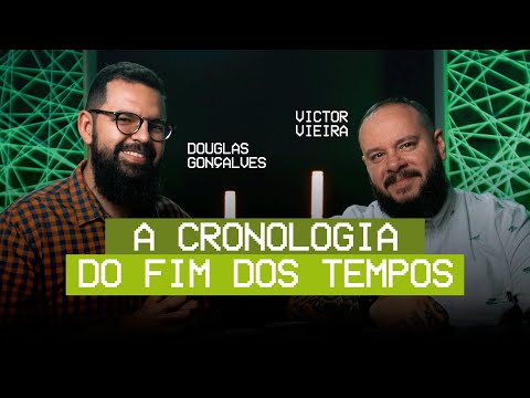 THE CHRONOLOGY OF THE END OF TIMES - Douglas Gonçalves & Victor Vieira