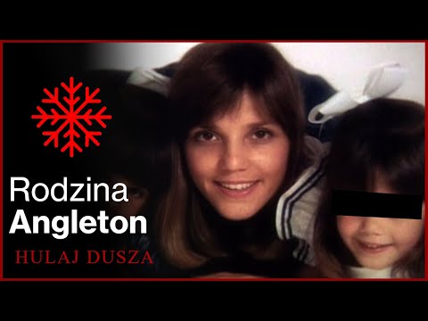 Za zamkniętymi drzwiami. Rodzina Angleton / Hulaj Dusza Historie Kryminalne