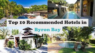 Top 10 Recommended Hotels In Byron Bay | Luxury Hotels In Byron Bay