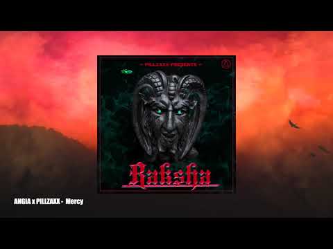 ANGIA x PILLZAXX - Mercy | The Raksha Ep