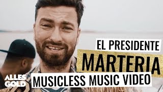 Marteria - El Presidente (Musicless Music Video)