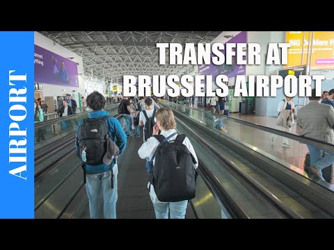 Transfer at Brussels Airport - Transit Walk to a Connection Flight at BRU Brussels International