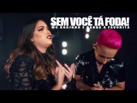 RAPHAELA SANTOS A FAVORITA E MC ROGINHO   SEM VOCÊ TA FODA   BREGA ROMÂNTICO LANÇAMENTO 2021
