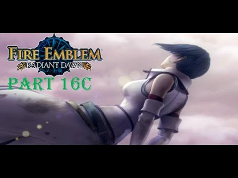 Fire Emblem Radiant Dawn Playthrough: Part 16C - Long Live the Queen (Part 2 End)