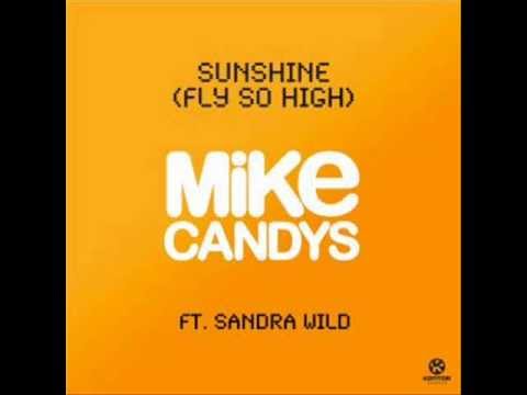 mike candys - sunshine (fly so high) (feat. sandra wild)