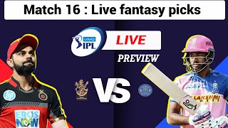 IPL 2021-RCB vs RR 16th Match Live Preview and Fantasy Team Prediction!