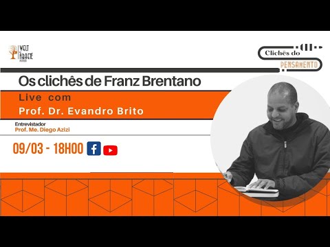 Os Clichês do Pensamento - Ep. 13 - Clichês em Franz Bentrano