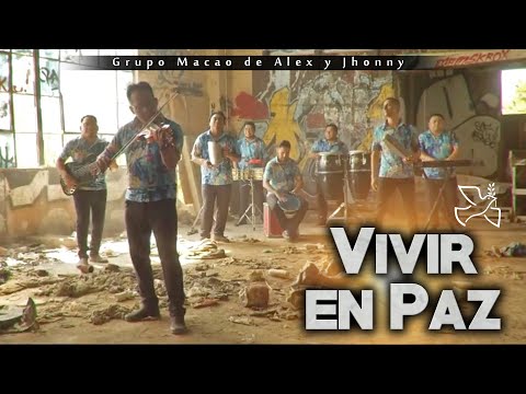Grupo Macao- Vivir En Paz (video oficial)
