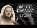 White Passing: My Tragic Family History
