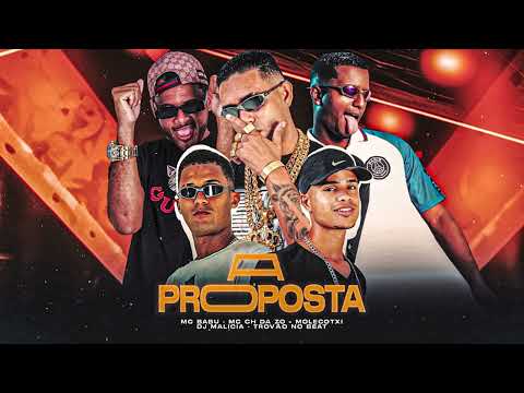 MC BABU, MC CH DA ZO, MOLECOTXI - A PROPOSTA (( DJ MALICIA, TROVÃO NO BEAT ))