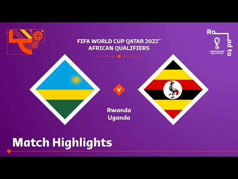 Rwanda v Uganda | FIFA World Cup Qatar 2022 Qualif...