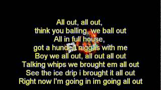 All Out (Lyrics)- Gorilla Zoe