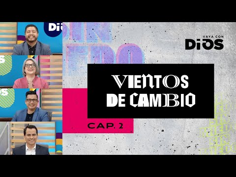 VayaconDiosEp. 774 - Vientos de cambio 2