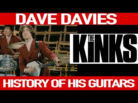 Dave Davies - History of His Guitars
