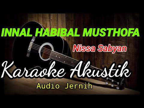 innal habibal musthofa - karaoke akustik - nada Cewek