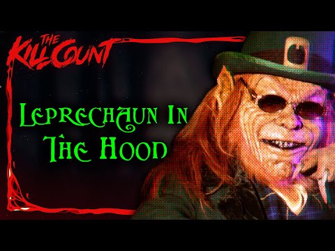 Leprechaun in the Hood (2000) KILL COUNT